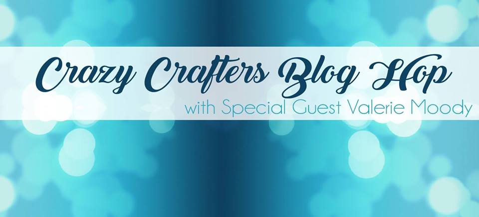 Crazy Crafters Blog Hop with Valerie Moody ~ A Little Wish That’s Fun to Make