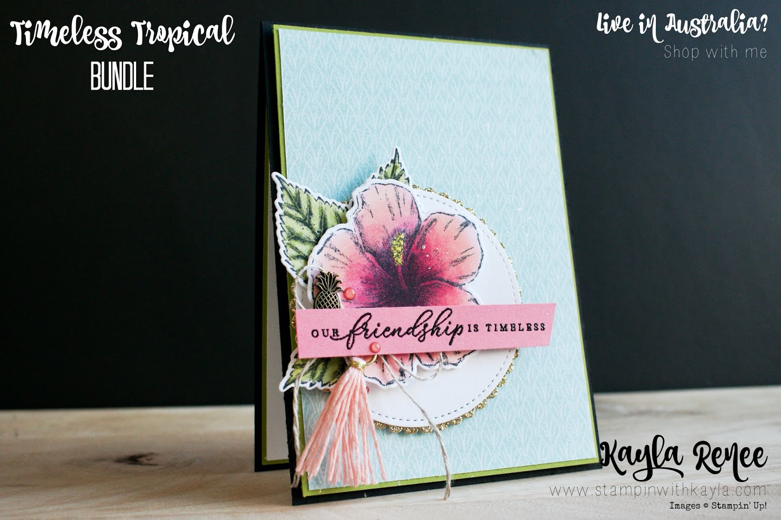 Timeless Tropical Bundle ~ Our Friendship is Timeless