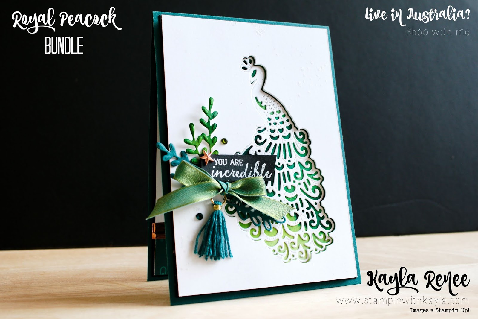 Noble Peacock Bundle ~ You Are Incredible Card