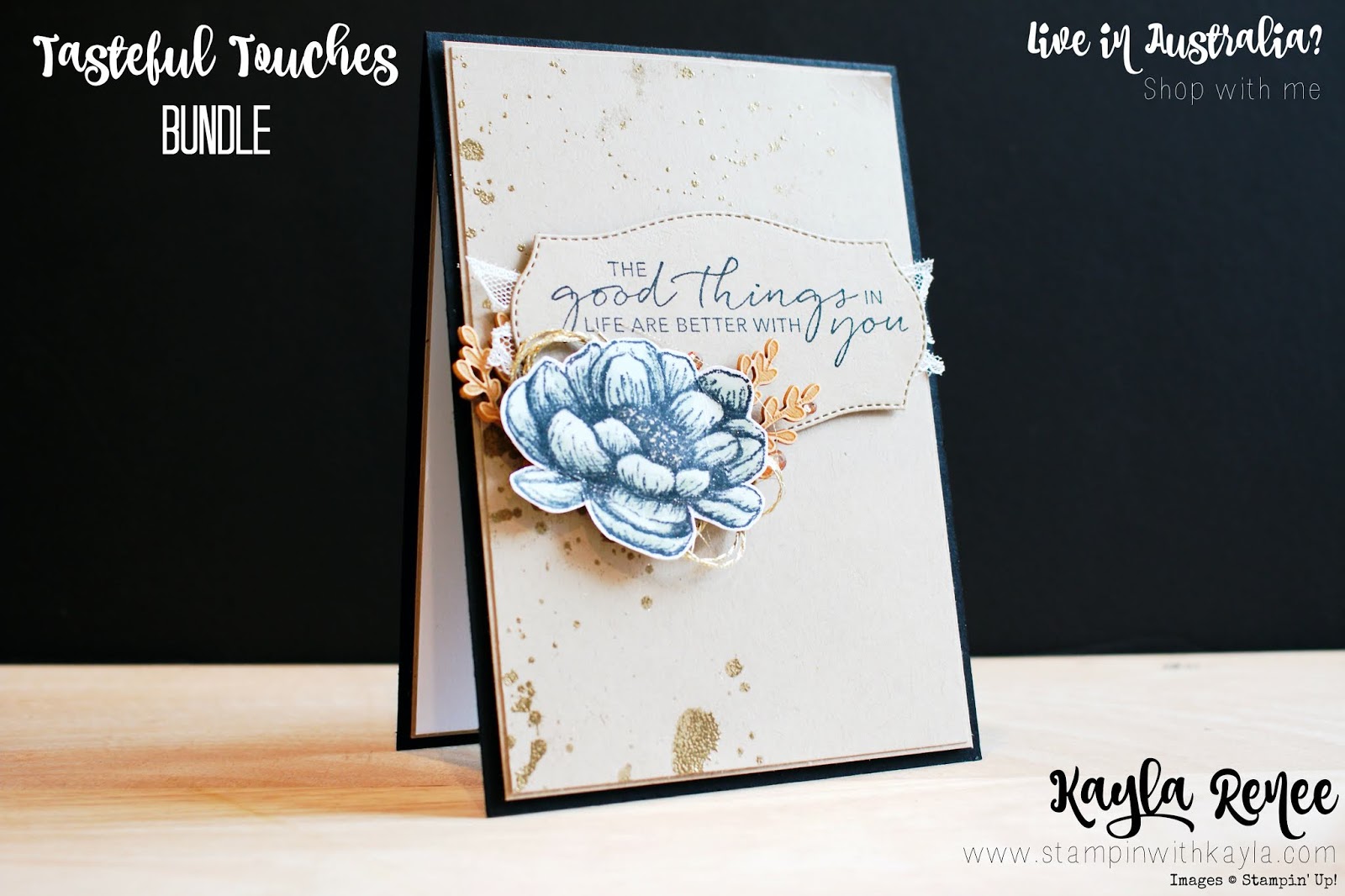 Stampin’ Up! Tasteful Touches ~ Good Things in Life