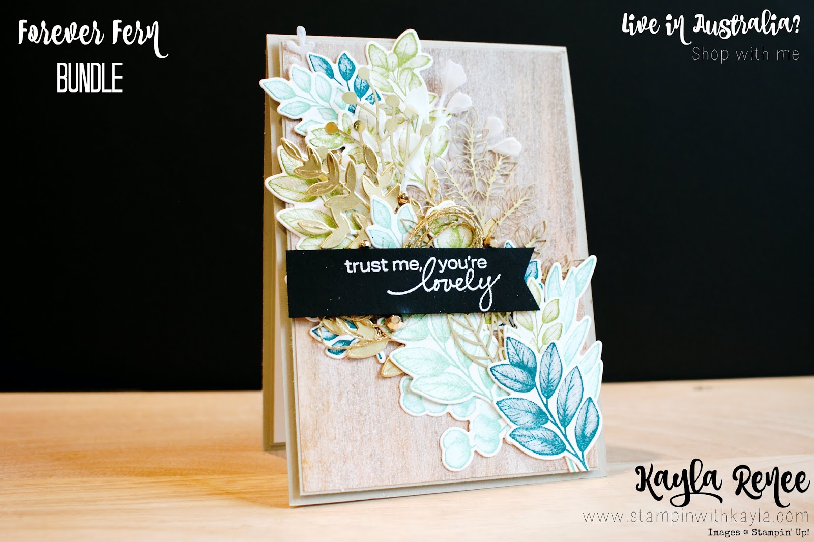 Stampin’ Up! ~ Forever Greenery ~ Trust Me, You’re Lovely Card
