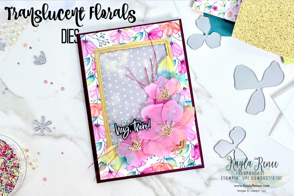 Stampin’ Up! Handmade Card featuring the Stampin’ Up! Translucent Florals Dies and Delightful Florals Designer Series Paper featuring Vellum Techniques including making a shaker card and colouring vellum with Stampin' Blends and alcohol ink.