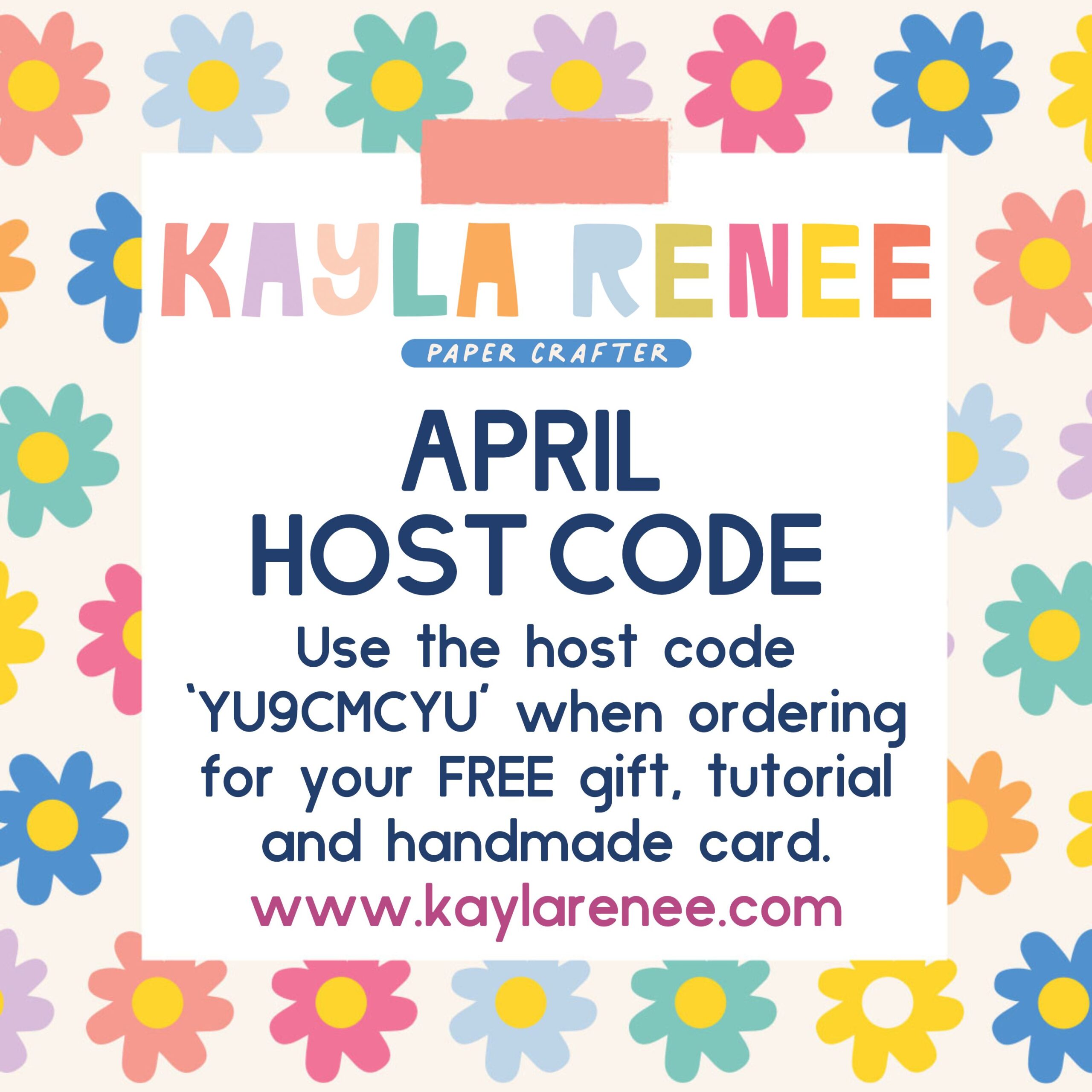 April 2024 host code 'YU9CMCYU' to use when ordering in my Stampin’ Up! online store to earn free gifts, tutorial and a handmade card from me. 