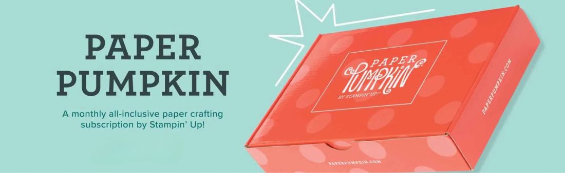 Paper Pumpkin by Stampin’ Up! subscription box shown on teal background, featuring an orange kit box and text describing it as a monthly all-inclusive paper crafting subscription.